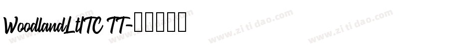 WoodlandLtITC TT字体转换